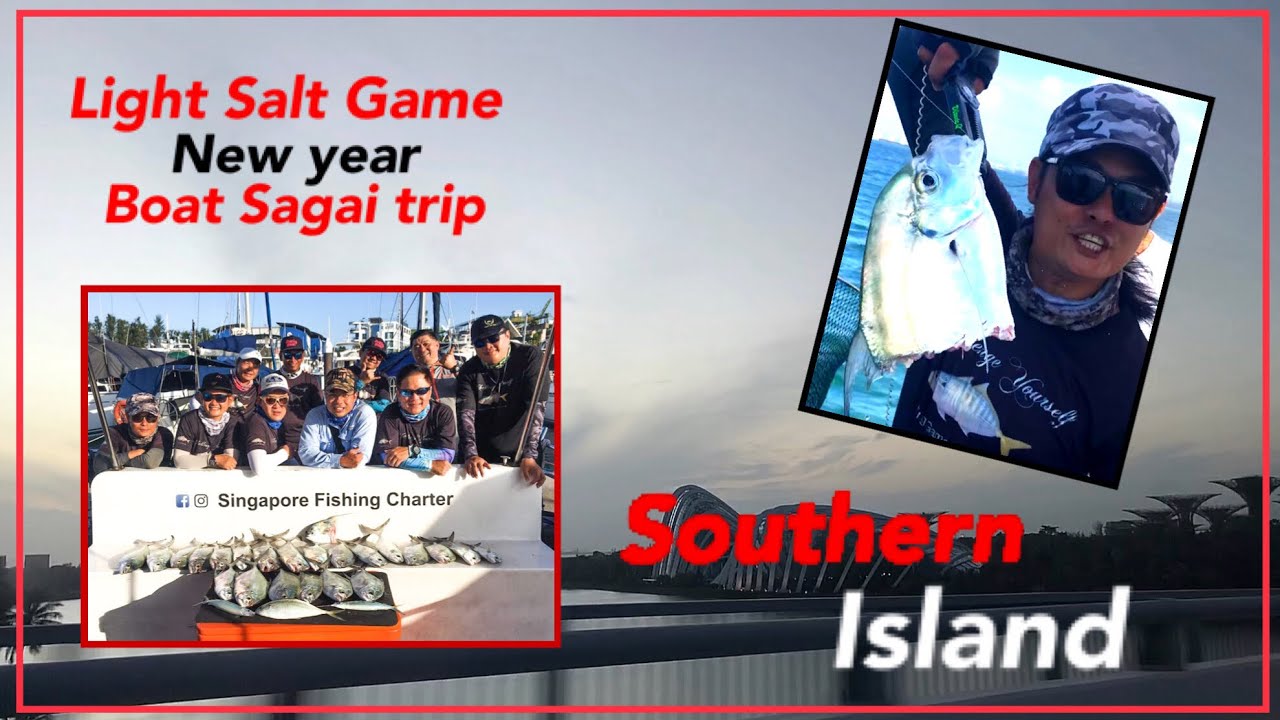 DQ Light Salt Game New Year boat trip/ Sagai fishing in Southern island