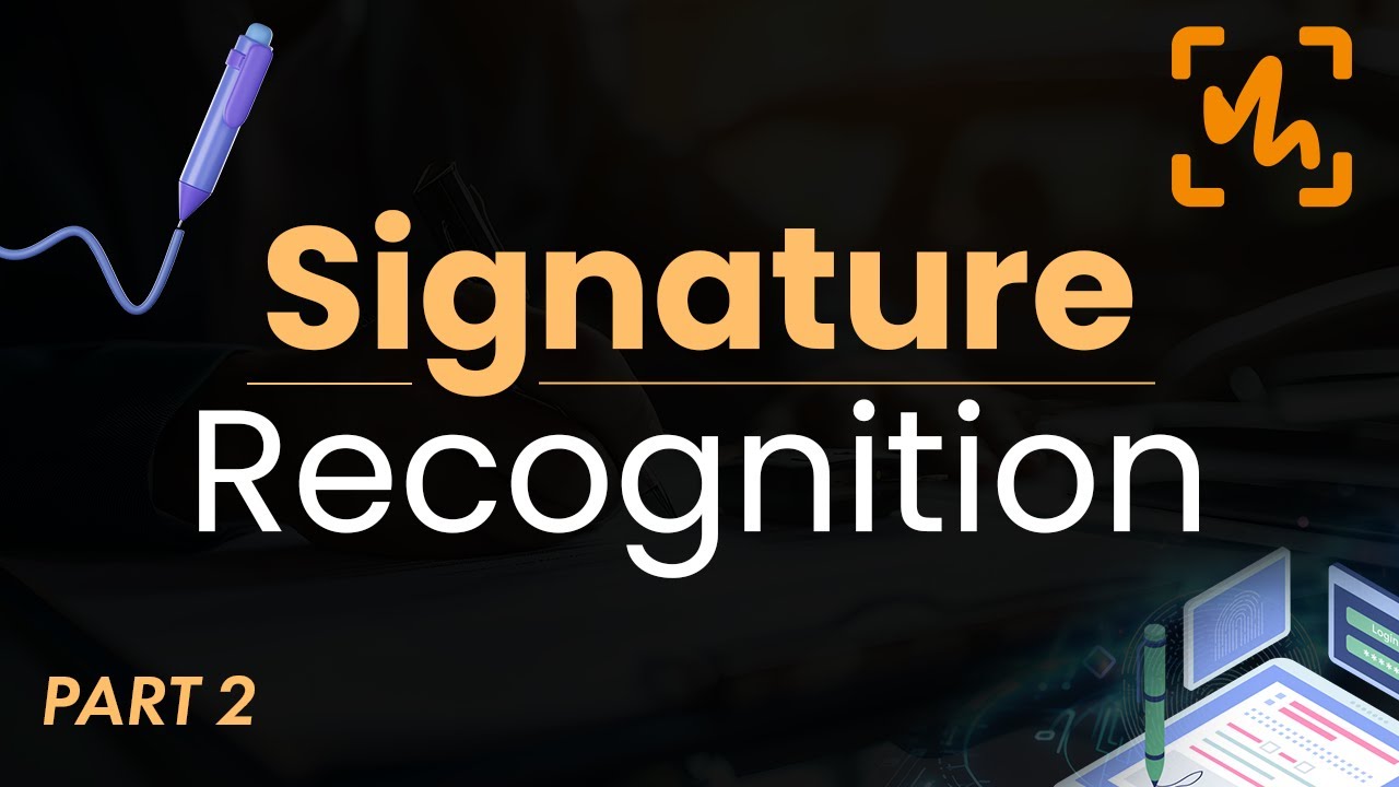 Data Science Project | Part 2 | Signature Recognition