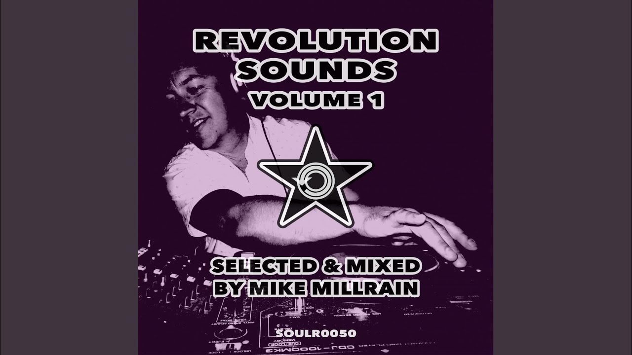 Revolution Sounds Volume 1 (Selected & Mixed by Mike Millrain) (DJ Mix)