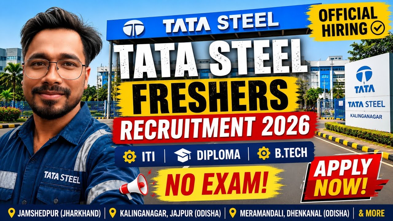 🔥 Tata Steel Freshers Hiring 2026 | Official Hiring | No Exam | ITI, Diploma, B.Tech Apply Now