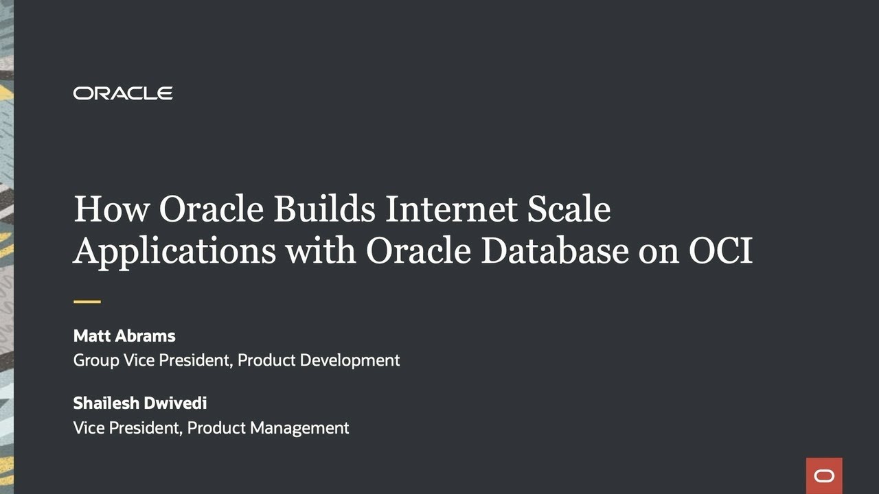 How Oracle builds internet scale applications with Oracle Database