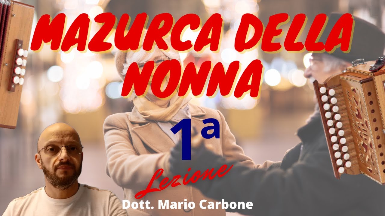 8 Bassi  - 1a Lezione  - MAZURCA DELLA NONNA  - Accordion diatonic organetto -