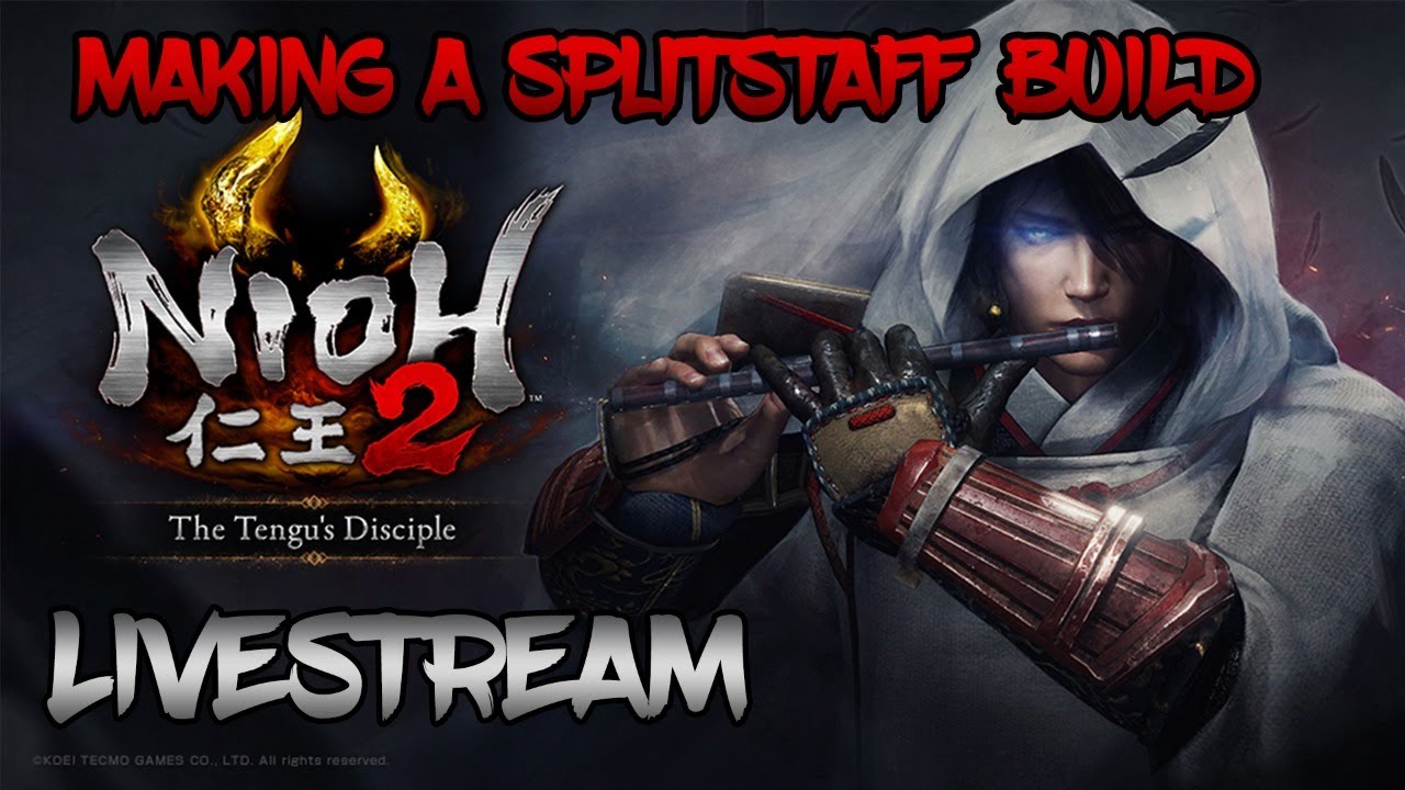 Nioh 2 - Making a Splitstaff Build