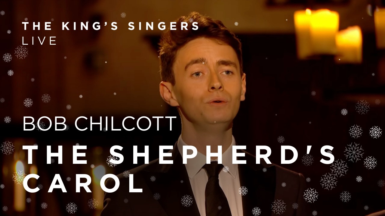 The King's Singers - The Shepherd's Carol (Bob Chilcott)