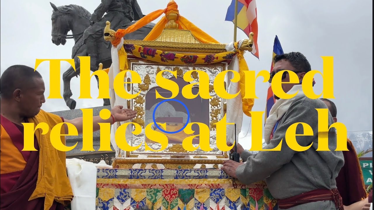 The sacred relics of Lord Buddha in Leh, Ladakh