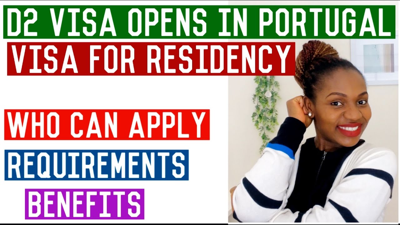 Portugal IMMIGRATION 2022 | D2 VISA IN PORTUGAL-HOW TO GET RESIDENCY IN PORTUGAL-VISA FOR IMMIGRANTS