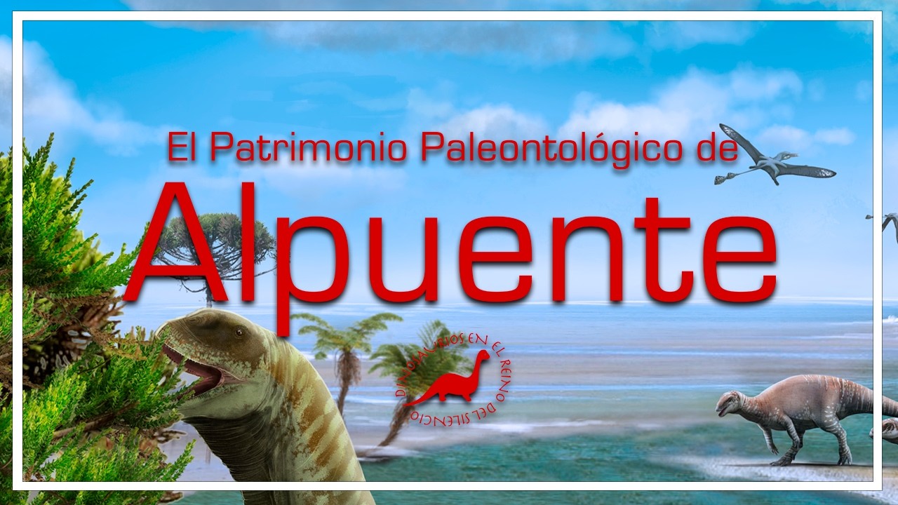 ALPUENTE: Dinosaurios y Paleontología desde el mundo rural