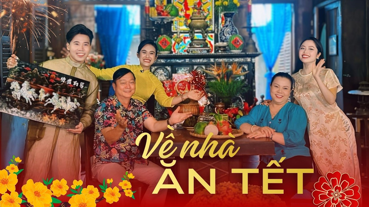 VỀ NHÀ ĂN TẾT | Ở ĐÂY CÓ TẾT