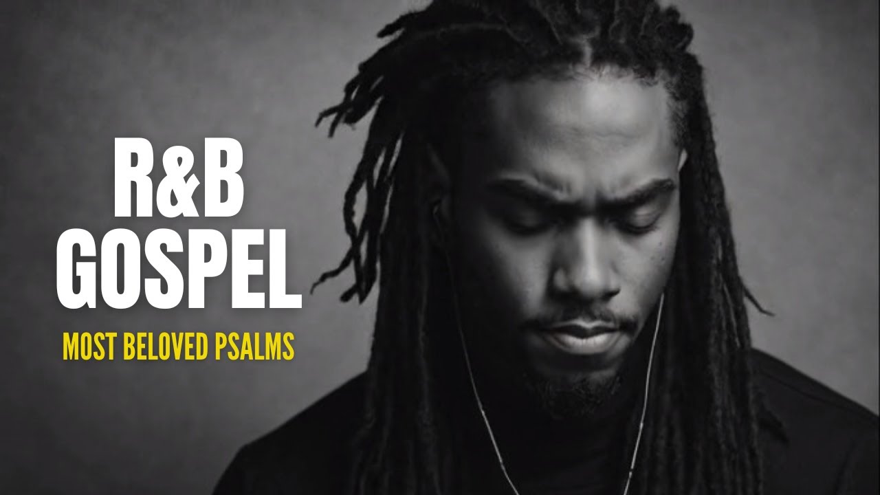 [Peaceful R&B Gospel Psalms | Lo-Fi Christian Music for Prayer, Study & Sleep #13