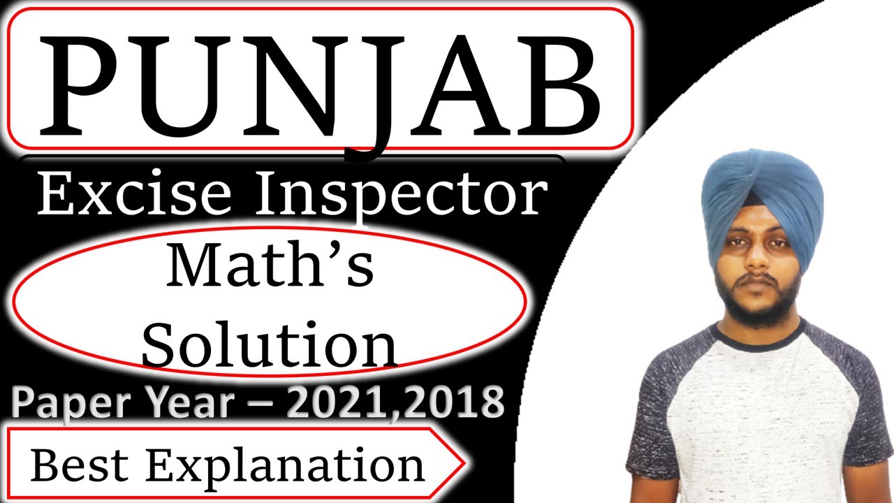 Punjab Excise Inspector 2023 || PSSSB Maths || Previous Year Paper (2021 - 2018) || Punjab Excise
