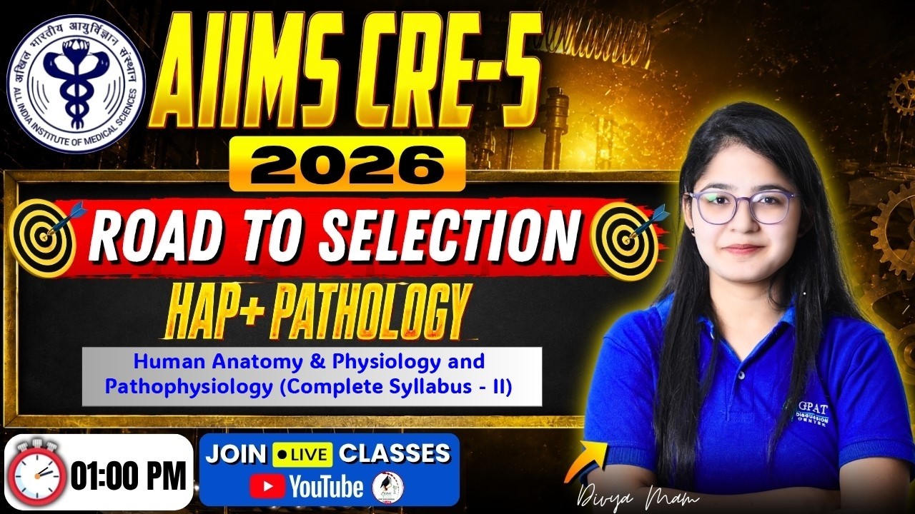 L- 20 | AIIMS CRE-5 2026 | HAP + Pathology: Complete Syllabus - II | Road to Selection #AIIMS
