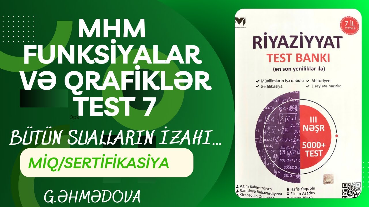 MHM Funksiyalar və qrafiklər Test 7 #miq #sertifikasiya @gunayehmedovariyaziyyat