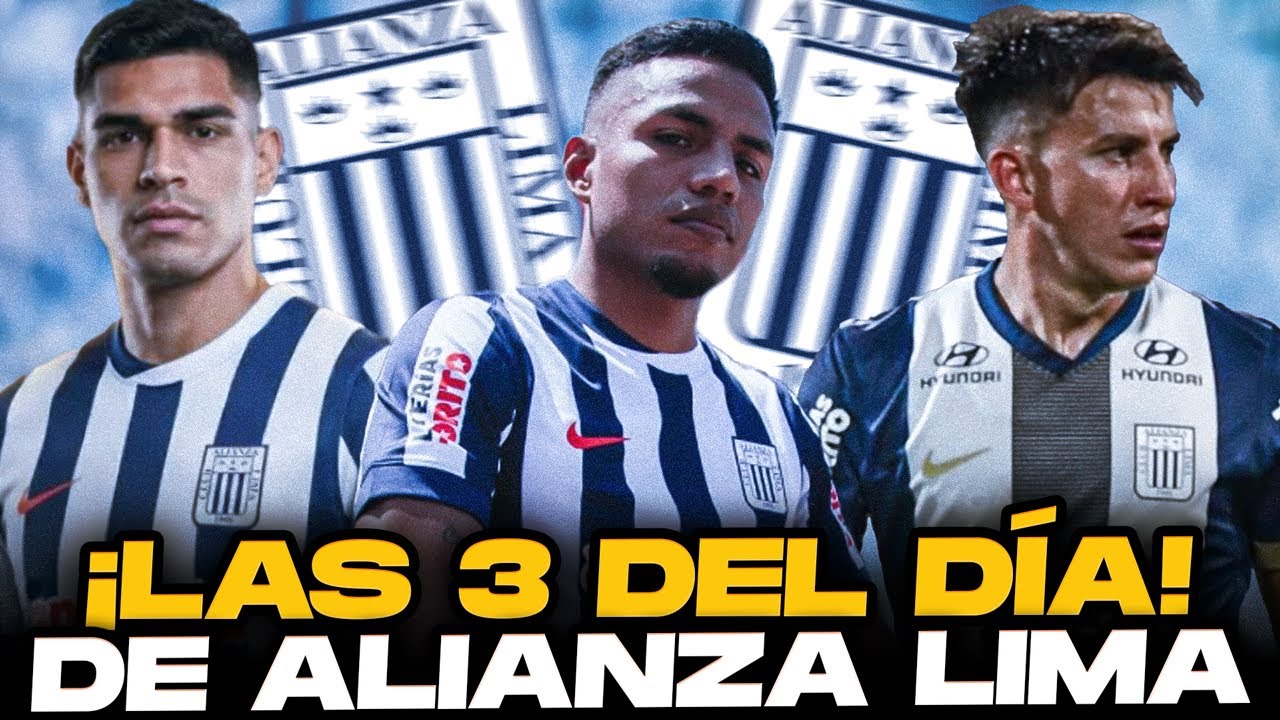¡ÚLTIMA HORA! ¡Las 3 noticias del día de Alianza Lima!🔥