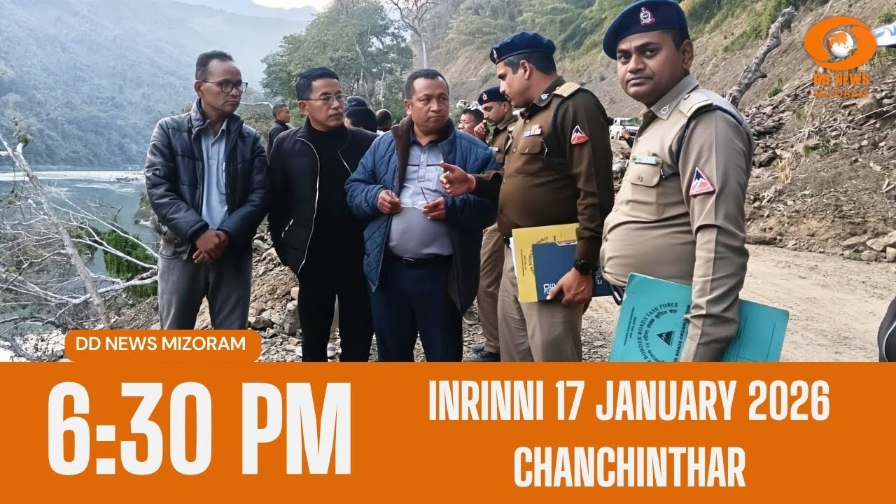 DD News Mizoram Chanchinthar | 17 January 2026 | 6:30 PM