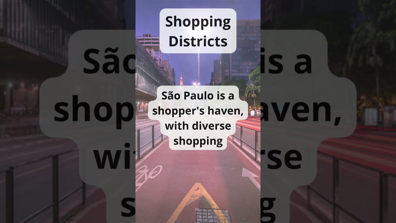 S&atilde;o Paulo: Shopping Districts: Exploring S&atilde;o Paulo's Shopping Hubs 🛍️ #brazil