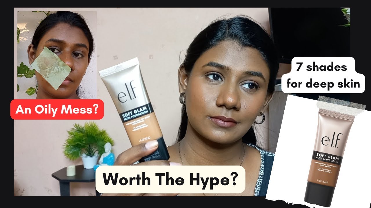 My thoughts on E.L.F SOFT GLAM SATIN FOUNDATION | Unbiased review | Shade: 53 - deep neutral