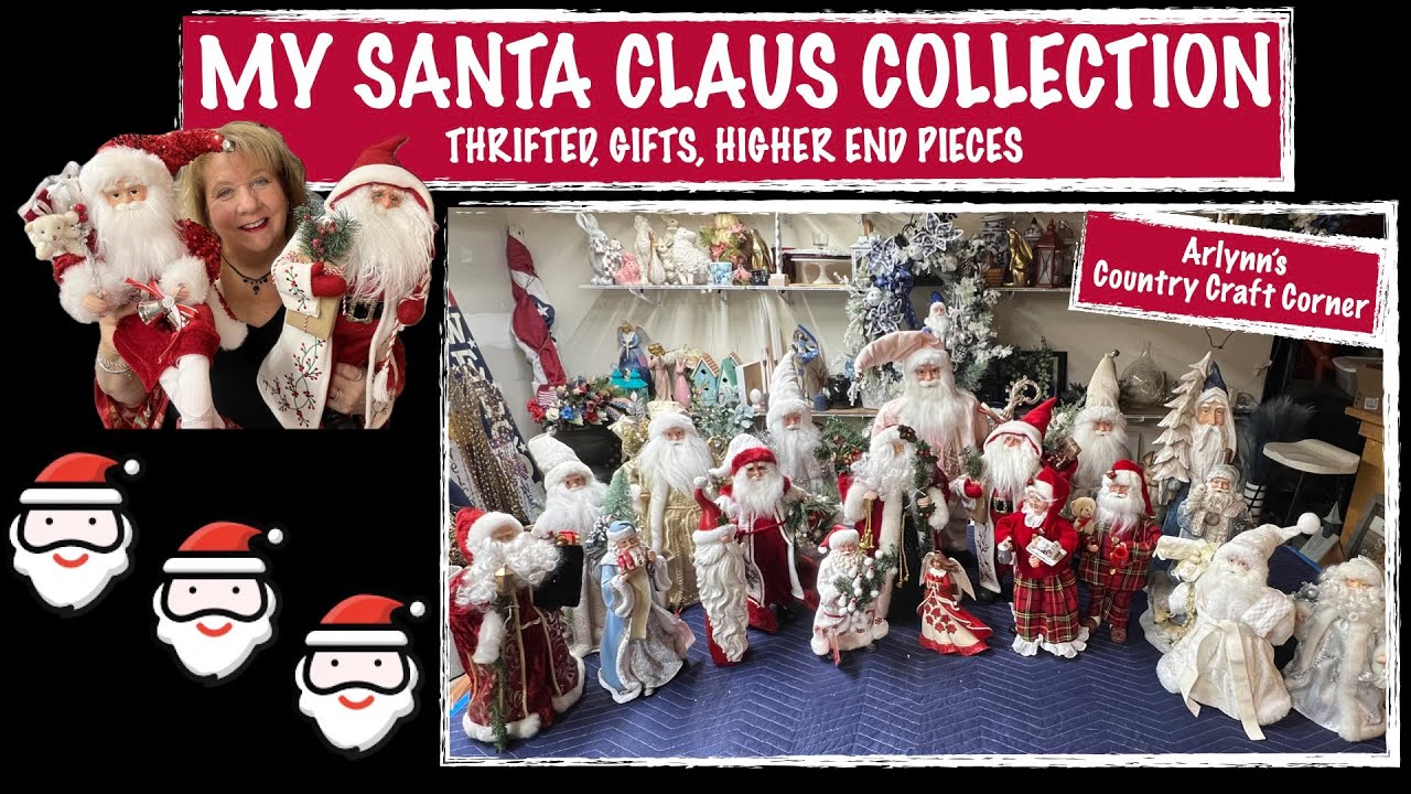 🎅🏻🤶🏻My Santa Claus Collection🤶🏻🎅🏻 (From Thrifted Pieces to Gifts to Higher End Pieces)