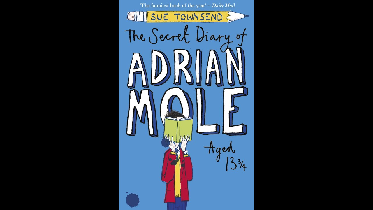 Plot summary, &ldquo;The Secret Diary of Adrian Mole&rdquo; by Sue Townsend in 6 Minutes - Book Review