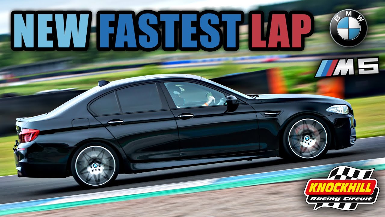 NEW FASTEST LAP at KNOCKHILL in my F10 M5 (BMW M5)