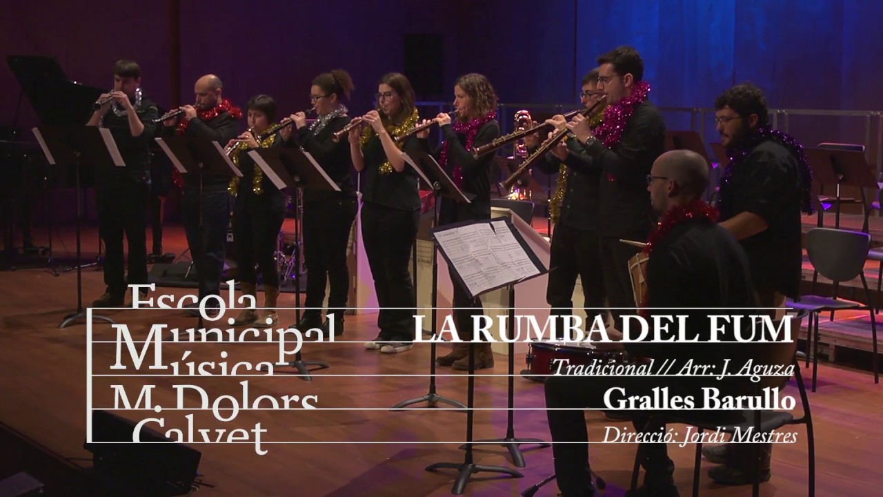 La rumba del fum - Gralles Barullo EMM Vilafranca - Nadal'17