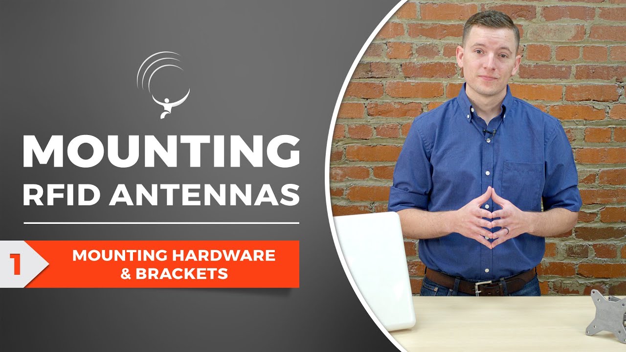 Mounting RFID Antennas: Part 1 - Mounting Hardware and Brackets