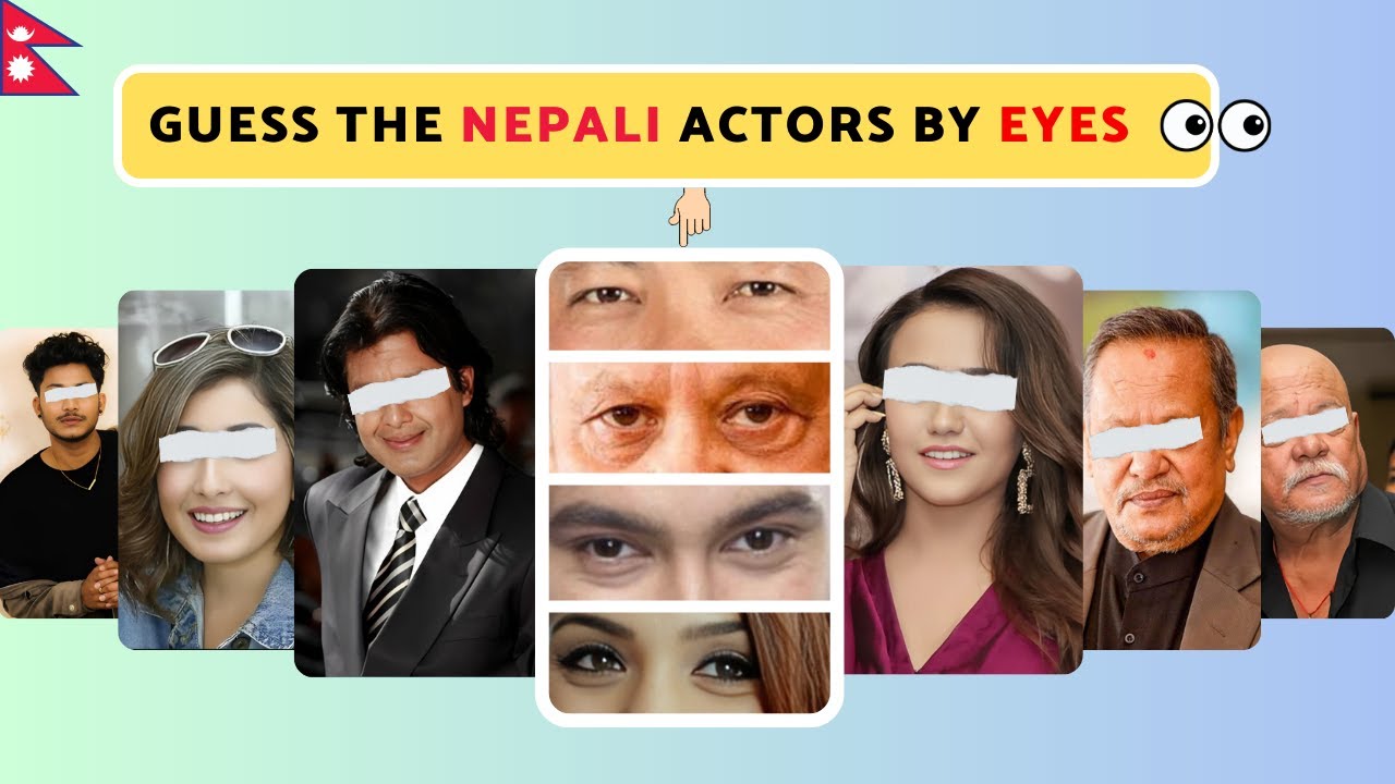 Guess The Nepali Actor by their Eyes | Its Quiz Show