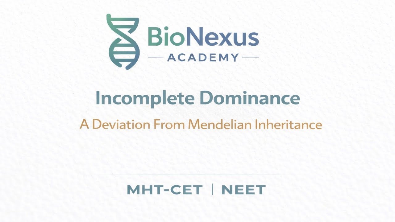 Incomplete Dominance | Inheritance and Variation | Class 12 Biology | MHT-CET | NEET