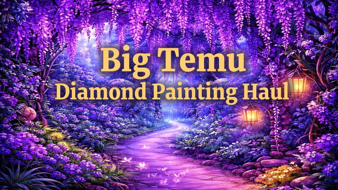 Big TEMU Diamond Painting Haul | Fun & Budget Friendly Unboxing | Diamond Art