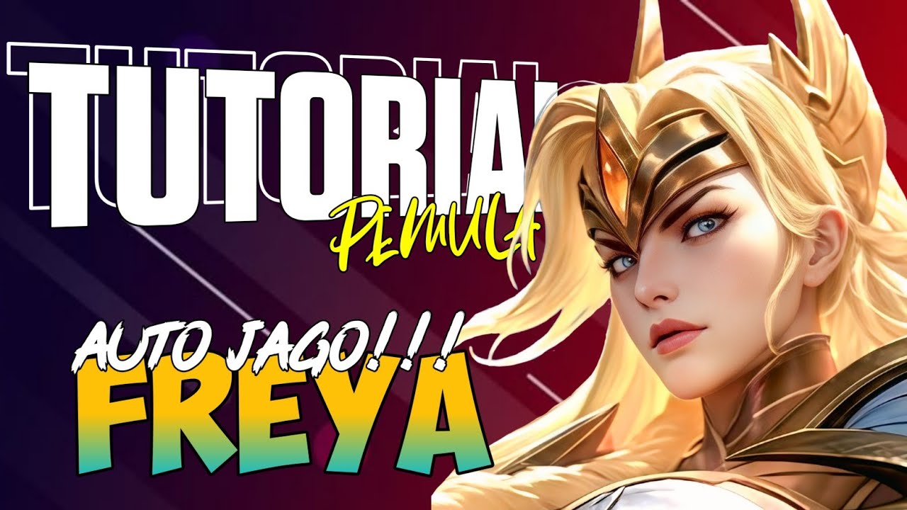 TUTORIAL FREYA REVAMP LENGKAP UNTUK PEMULA UPDATE TERBARU 2026 | CARA MAIN FREYA