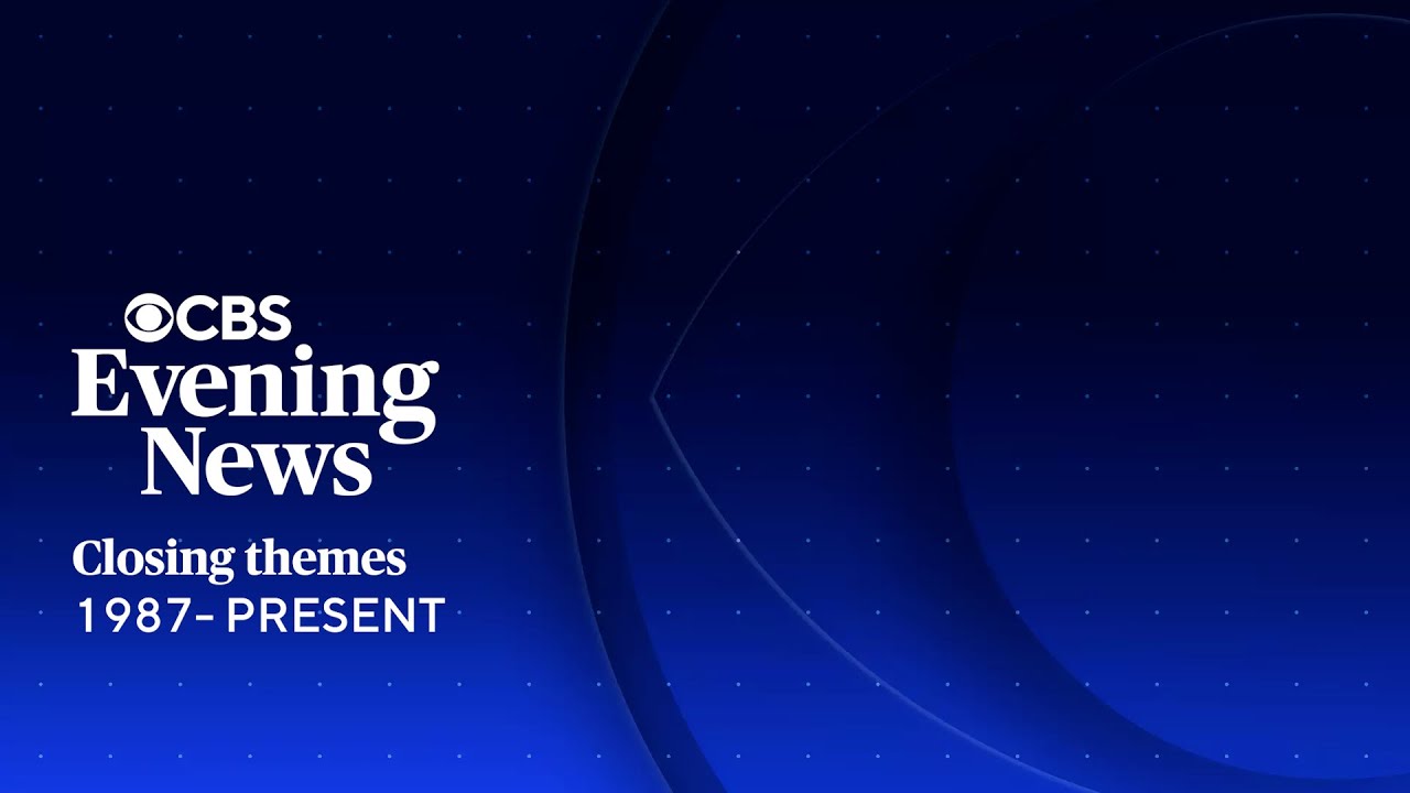 [OUTDATED] CBS Evening News Closing themes 1987-2026