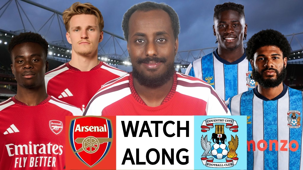 ARSENAL VS COVENTRY CITY LIVE WATCHALONG | PREMIER LEAGUE WATCHALONG