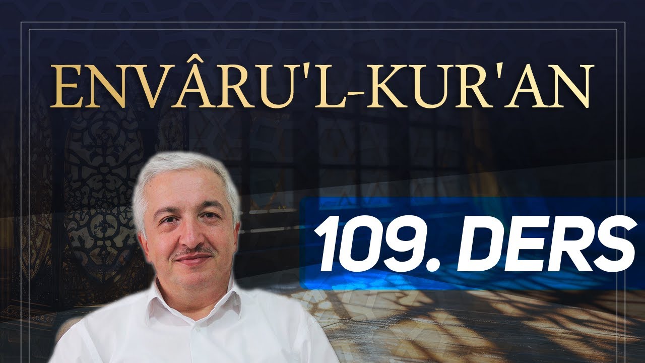 Envâru'l-Kur'ân 109. Ders [Yâsîn Suresi 66-83. Ayetler] - Prof.Dr. Mehmet Okuyan