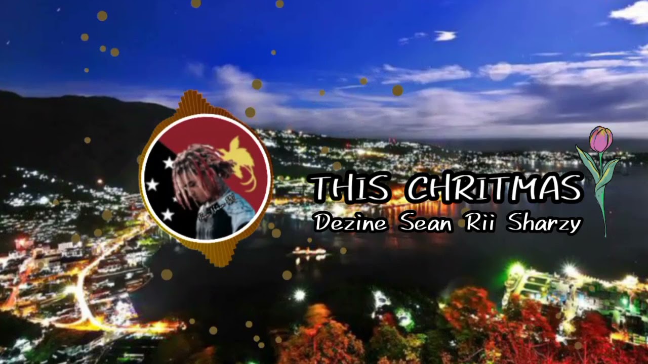 Dezine ft Sharzy & Sean Rii |•| THIS CHRISTMAS🌹