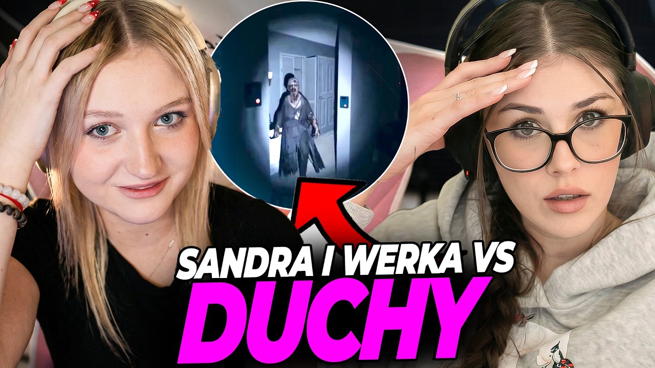 SANDRA I WERKA ŁAPIĄ DUCHY