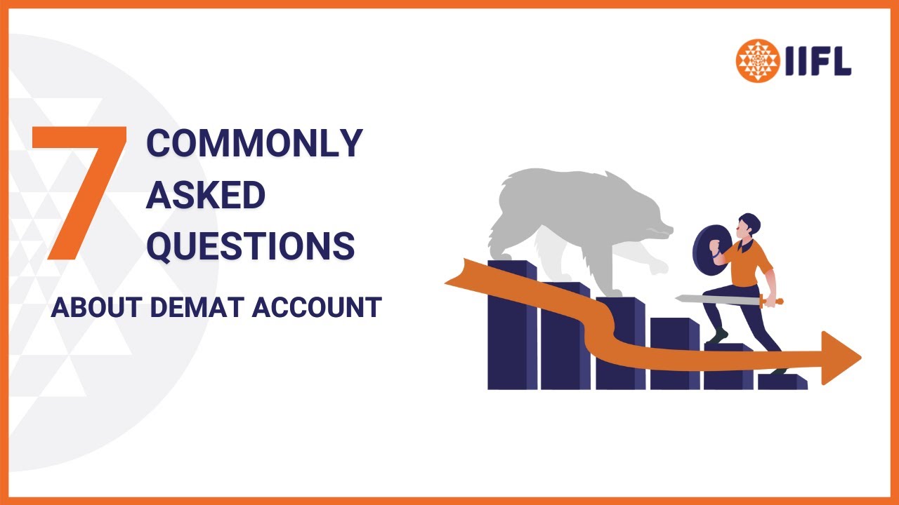 7 Commonly Asked Questions About Demat Account? | Demat Account FAQ Answered | IIFL Securities