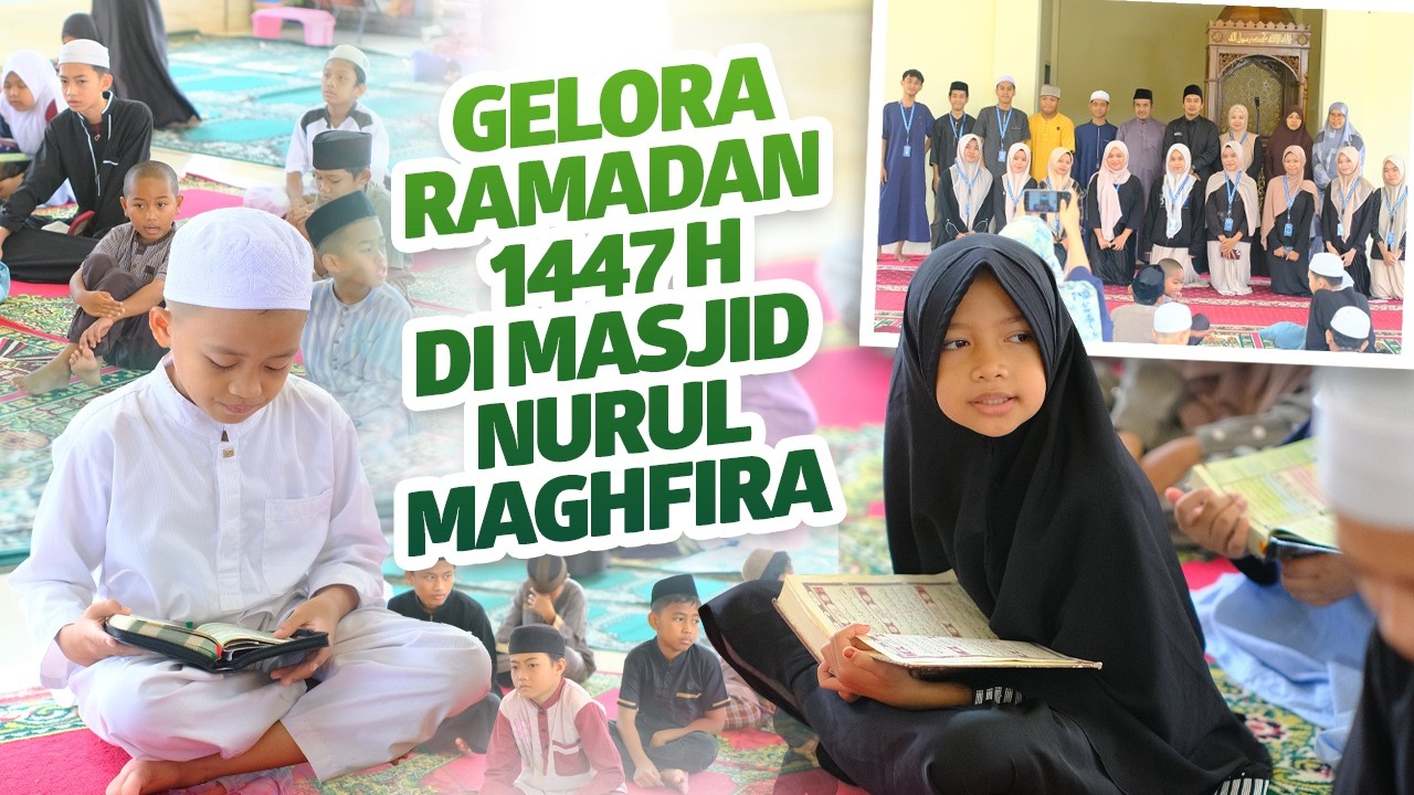 ANAK-ANAK ANTUSIAS IKUTI LOMBA TADARUS, AZAN & HAFALAN AL-QUR’AN OLEH YAYASAN ANDI NURUL MAGHFIRA