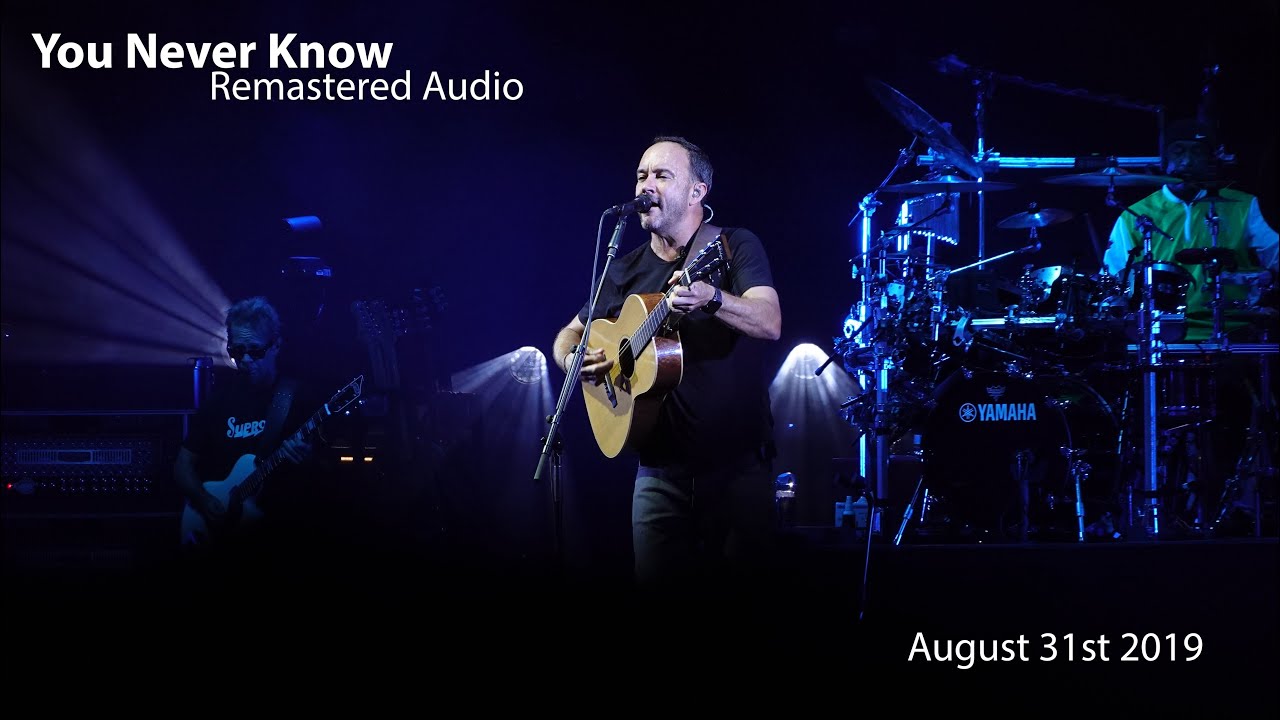 You Never Know {HD+Taper Audio}| The Gorge | Dave Matthews Band | August 31st 2019
