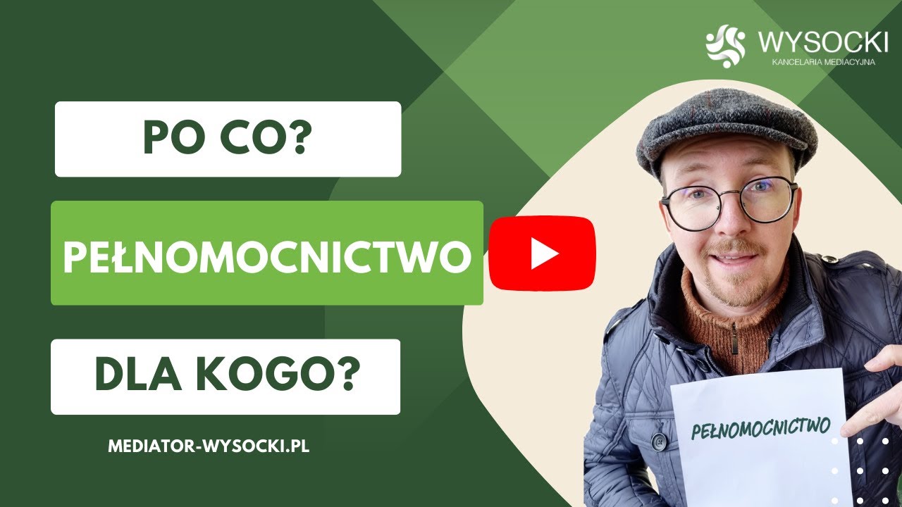PEŁNOMOCNICTWO lub tzw. 
