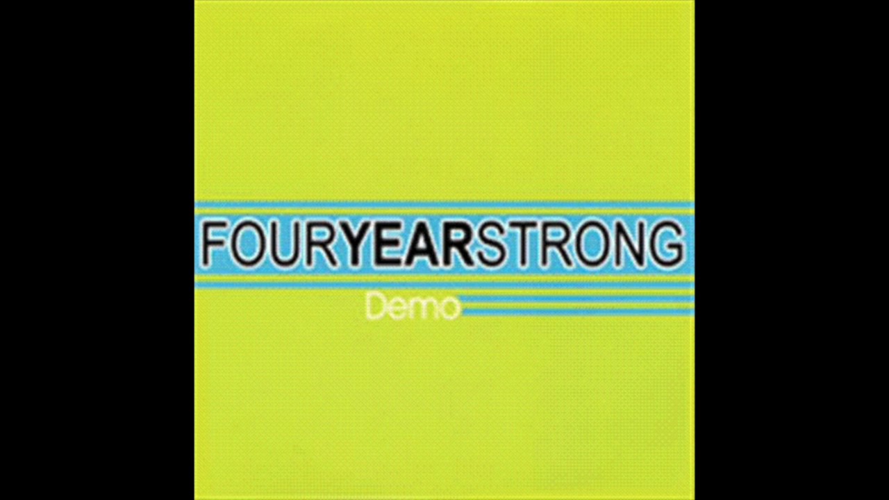 Four Year Strong - Full Demo (2005)