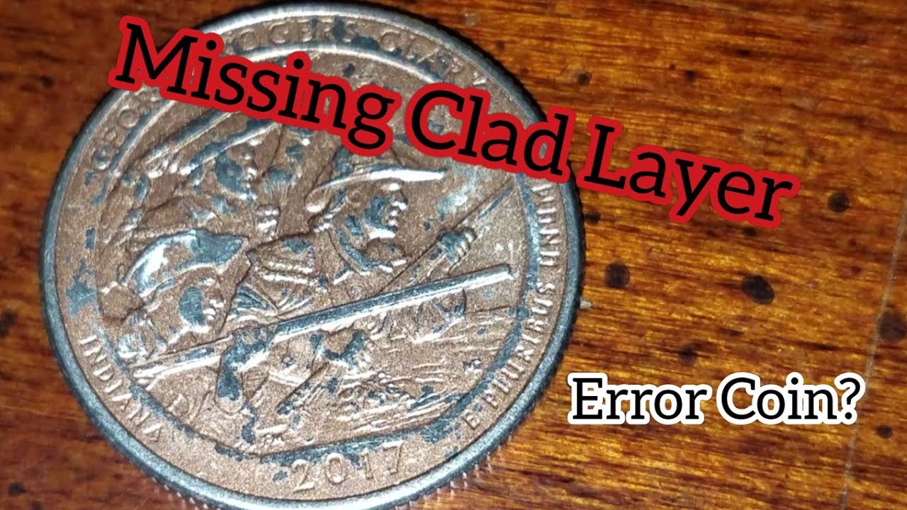 Missing Clad Layer Quarter Error Found??? LET ME KNOW WHAT YOU THINK!