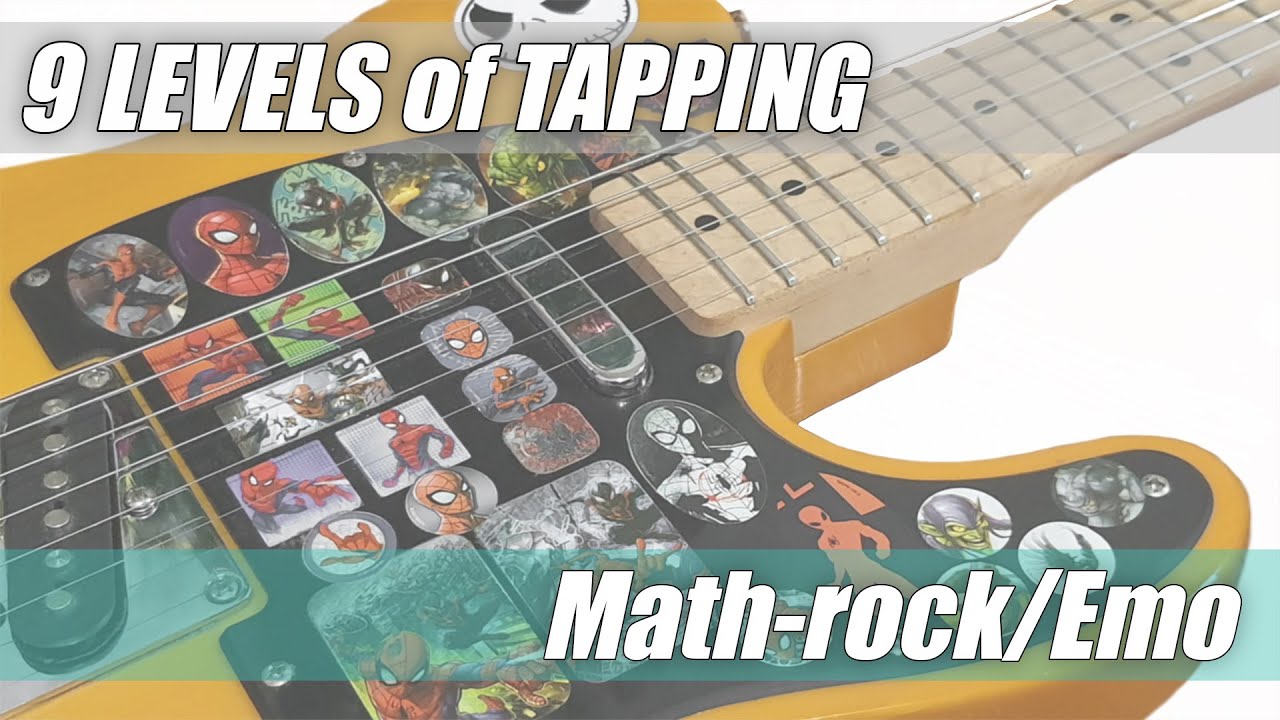 9 LEVELS of Math-Rock/Emo TAPPING
