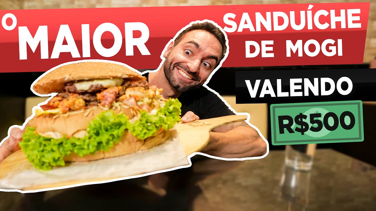 O MAIOR SANDUÍCHE DE MOGI!! VALENDO R$500,00!! [La Lomba]