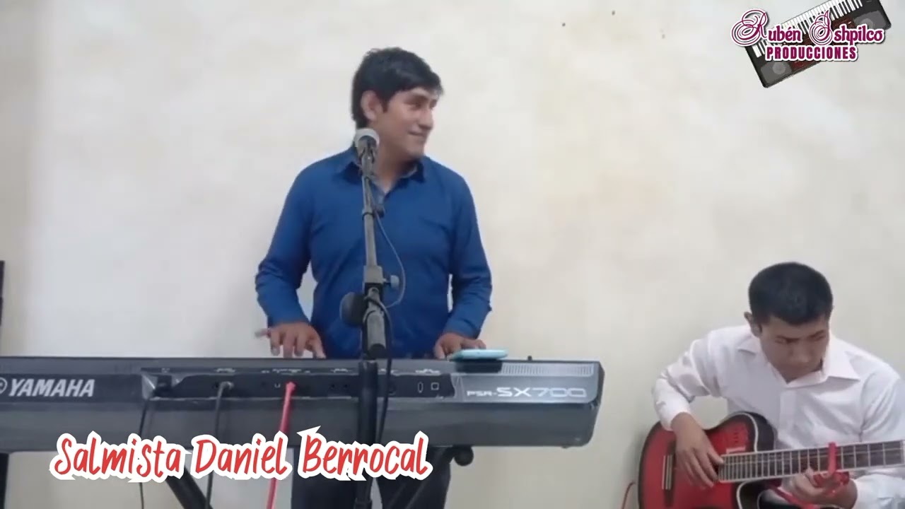 Salmista Daniel Berrocal//Alabanzas con requinto 2023