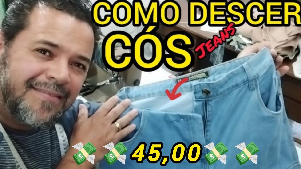 Como DESCER O C&Oacute;S da Cal&ccedil;a Jeans  Sem Dar PIN&Ccedil;A.