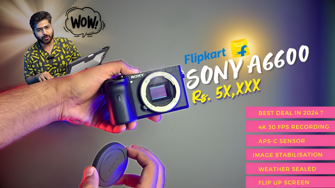 Best 4K Camera for Youtube | Sony A6600 in 2024 | Rs 58,000 Only
