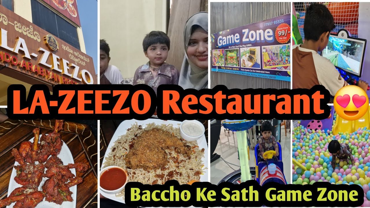 LA-ZEEZO Restaurant Gaye Pehli Bar Mandi Try Kiya😍Baccho Ke Sath Game Zone🎮Baccho Ne Full Enjoy Kiya