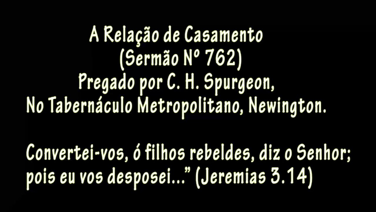 A Relação de Casamento - C. H.  Spurgeon (Sermão em Áudio)