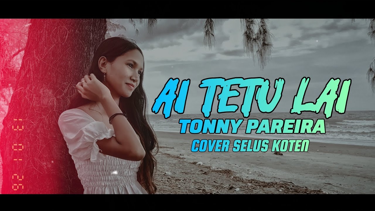 AI TETU LAI | #tonnipereira Cover selus koten