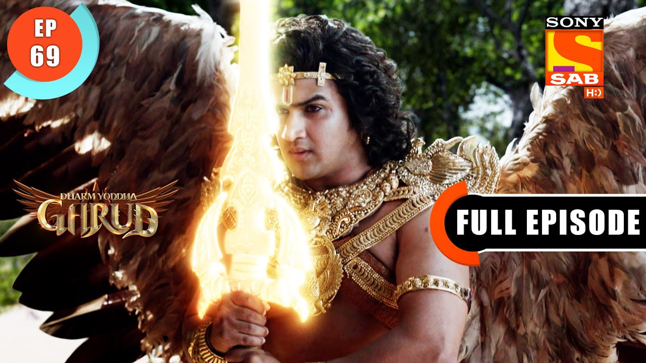 A Lost Faith - Dharm Yoddha Garud - Ep 69- Full Episode - 1 June 2022