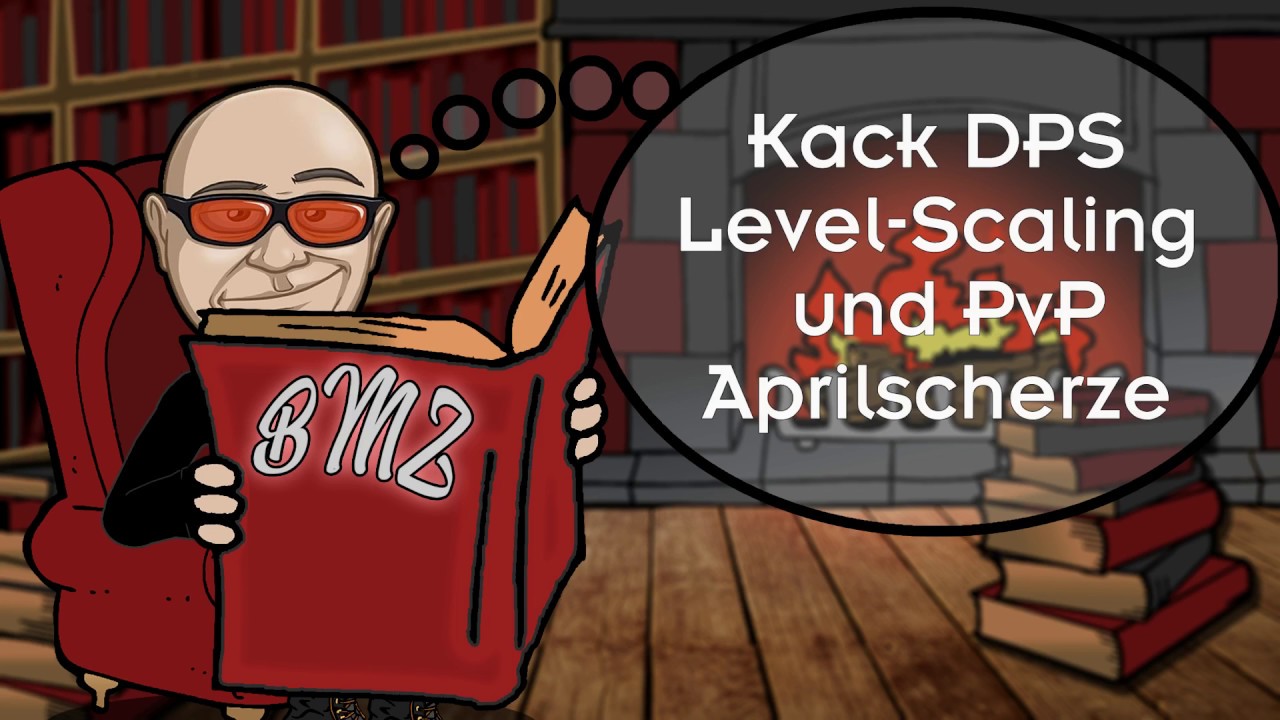 BMZ: Kack DPS, Level-Scaling und PvP, Aprilscherze